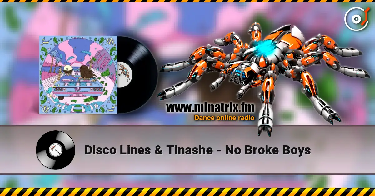 Disco Lines & Tinashe - No Broke Boys escuchar online en alta calidad | Minatrix.FM