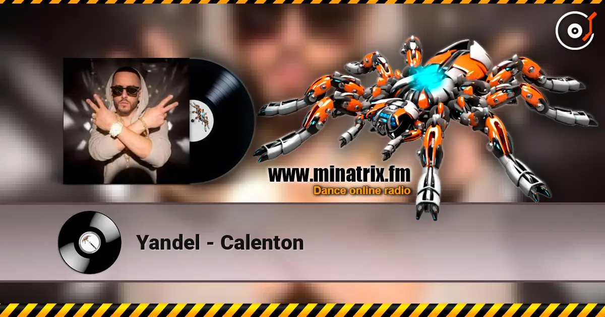 Yandel - Calenton escuchar online en alta calidad | Minatrix.FM
