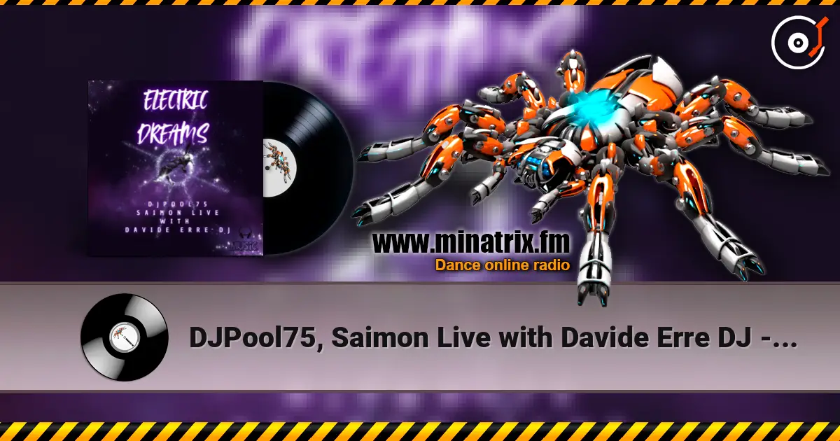 DJPool75, Saimon Live with Davide Erre DJ - Electric Dreams (Extended Mix) escuchar online en alta calidad | Minatrix.FM