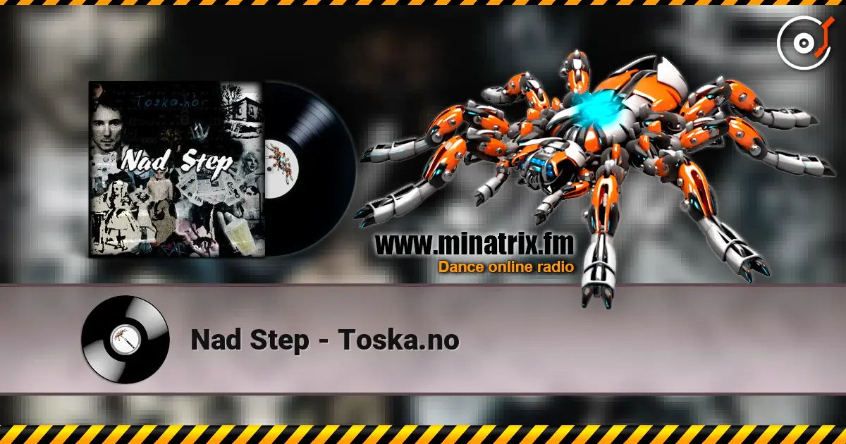 Nad Step - Toska.no escuchar online en alta calidad | Minatrix.FM
