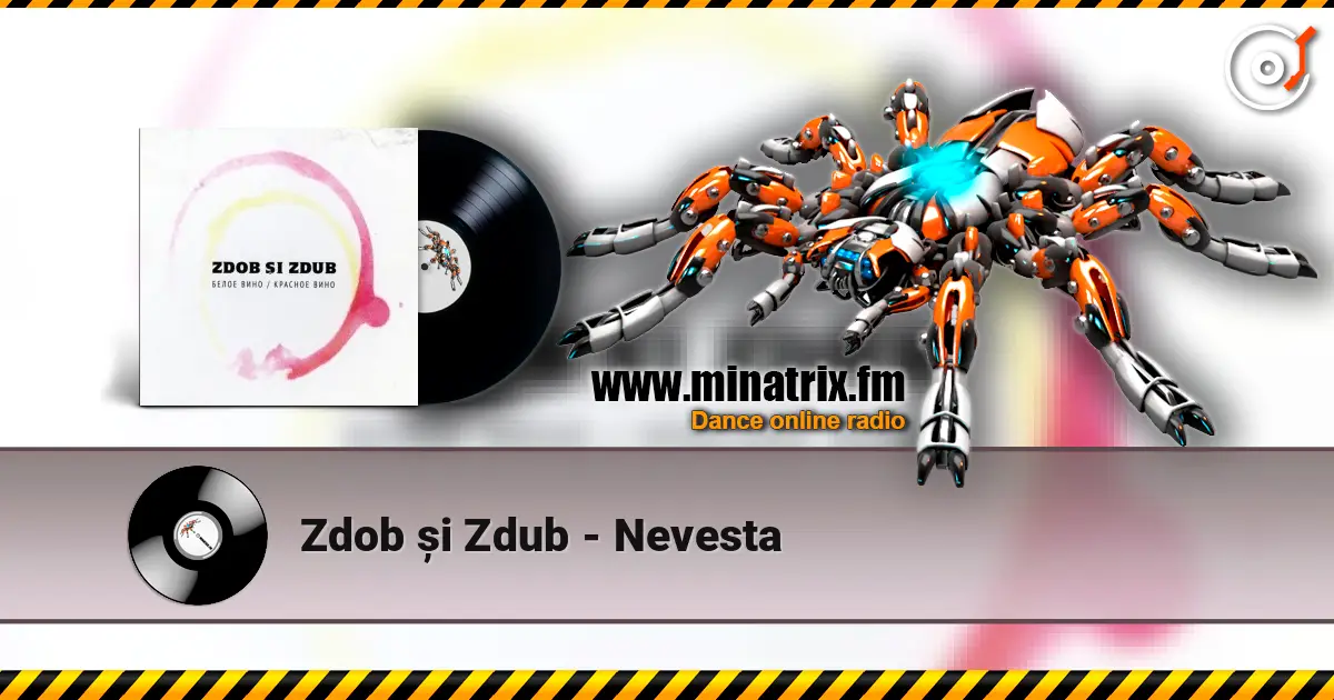 Zdob și Zdub - Nevesta escuchar online en alta calidad | Minatrix.FM