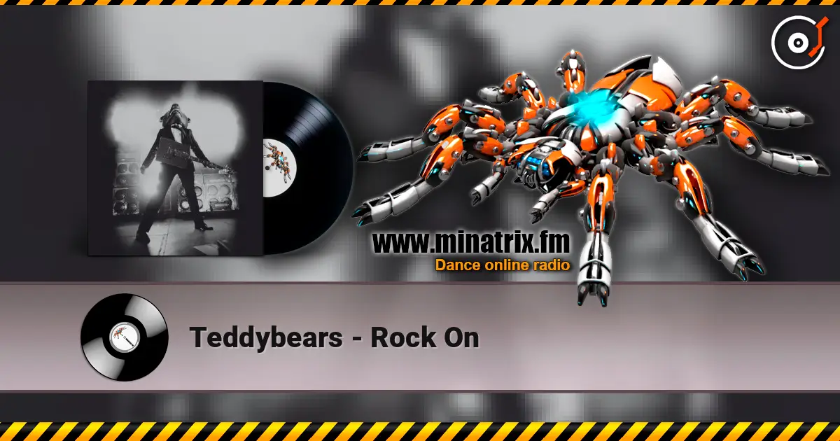Teddybears - Rock On listen online in high quality | Minatrix.FM