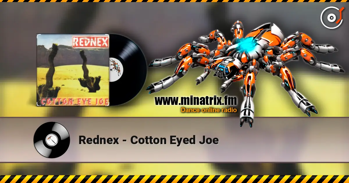 Rednex - Cotton Eyed Joe escuchar online en alta calidad | Minatrix.FM
