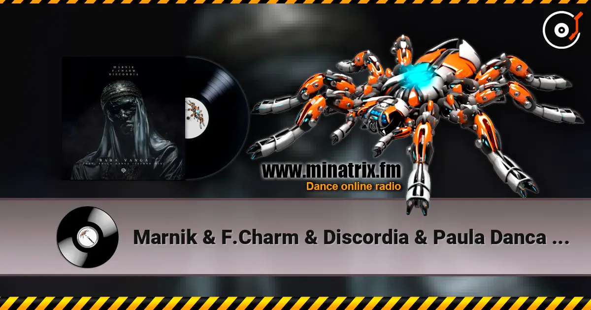 Marnik & F.Charm & Discordia & Paula Danca - Baba Vanga (Techno Extended Remix) escuchar online en alta calidad | Minatrix.FM