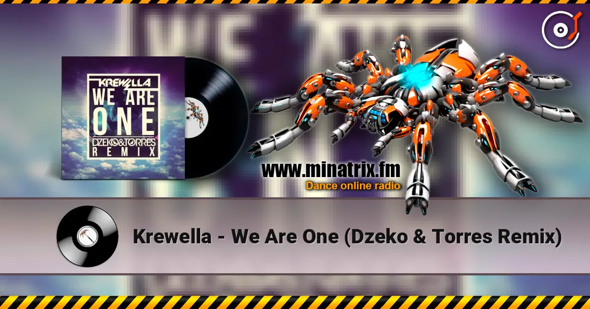Krewella - We Are One (Dzeko & Torres Remix) escuchar online en alta calidad | Minatrix.FM