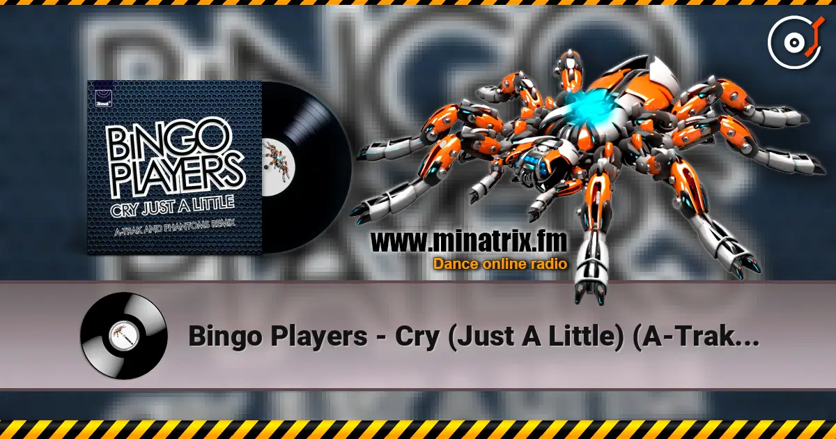 Bingo Players - Cry (Just A Little) (A-Trak & Phantoms Remix) слухати онлайн у високій якості | Minatrix.FM