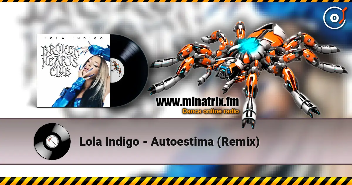 Lola Indigo - Autoestima (Remix) escuchar online en alta calidad | Minatrix.FM