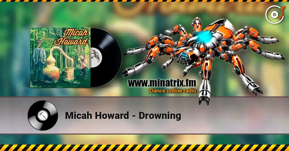 Micah Howard - Drowning escuchar online en alta calidad | Minatrix.FM