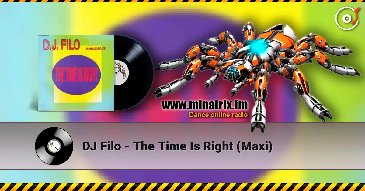 DJ Filo - The Time Is Right (Maxi) слухати онлайн у високій якості | Minatrix.FM