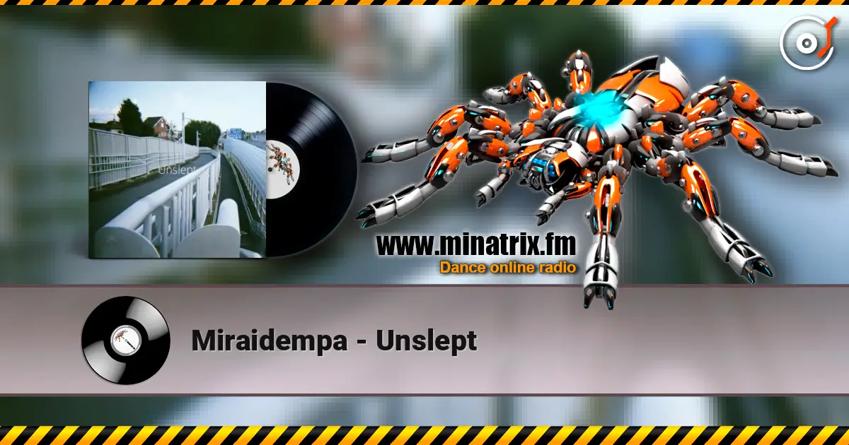 Miraidempa - Unslept escuchar online en alta calidad | Minatrix.FM