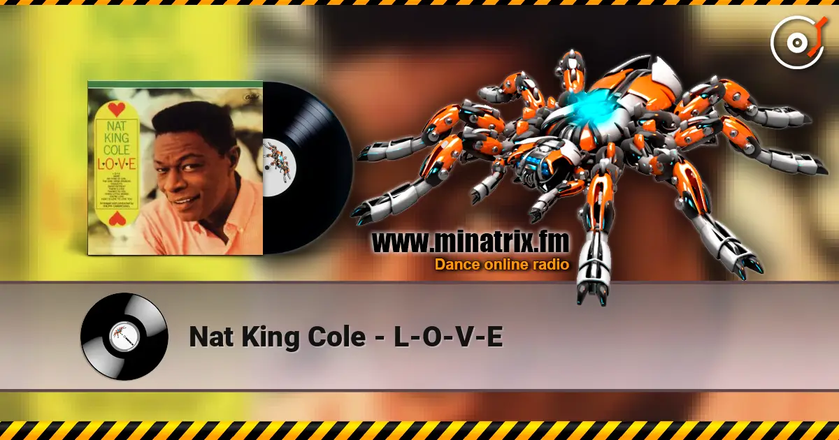 Nat King Cole - L-O-V-E слухати онлайн у високій якості | Minatrix.FM