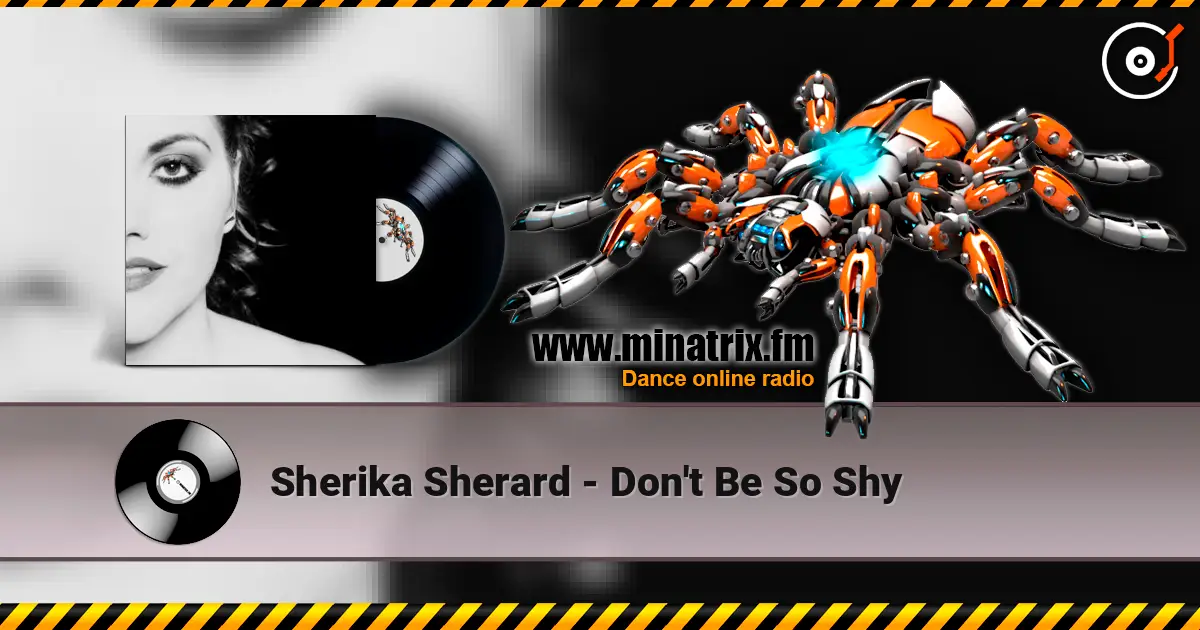 Sherika Sherard - Don't Be So Shy listen online in high quality | Minatrix.FM