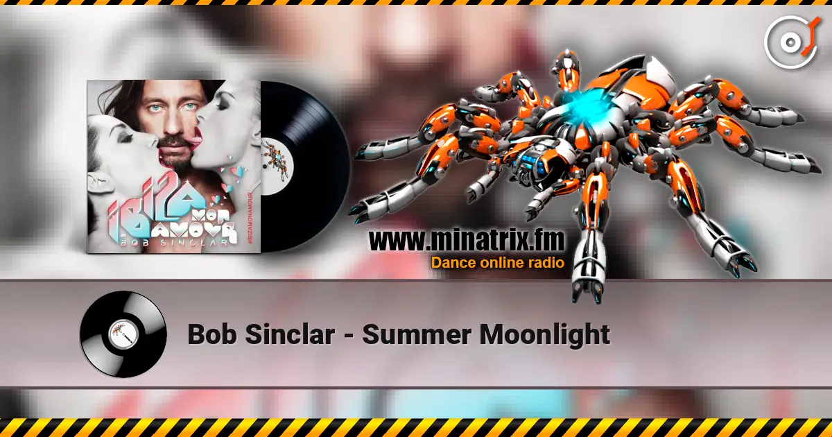 Bob Sinclar - Summer Moonlight слухати онлайн у високій якості | Minatrix.FM