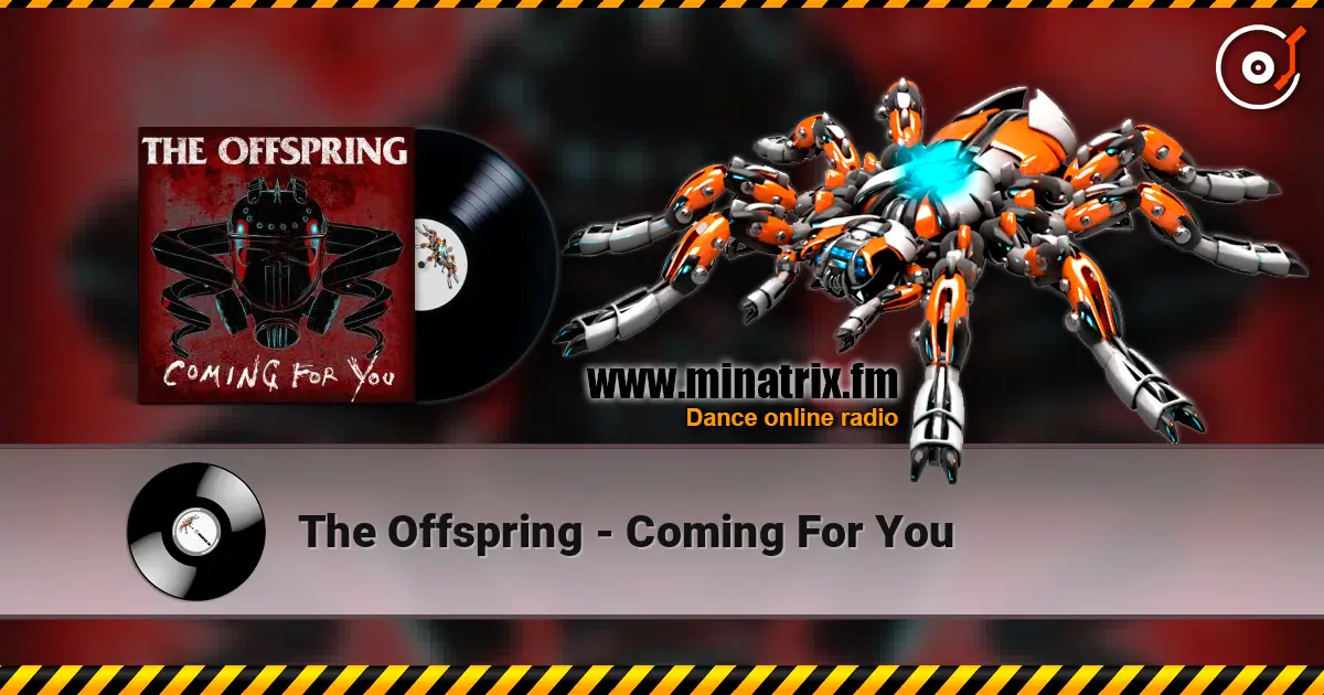 The Offspring - Coming For You listen online in high quality | Minatrix.FM