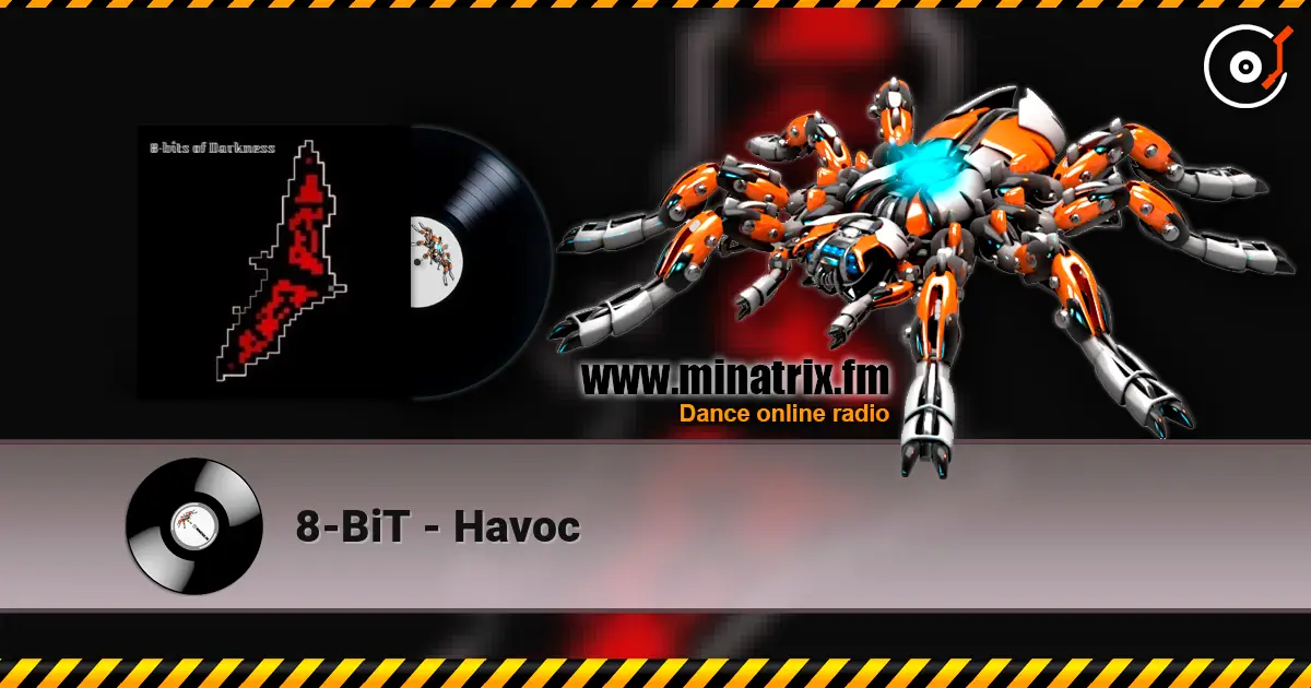 8-BiT - Havoc escuchar online en alta calidad | Minatrix.FM