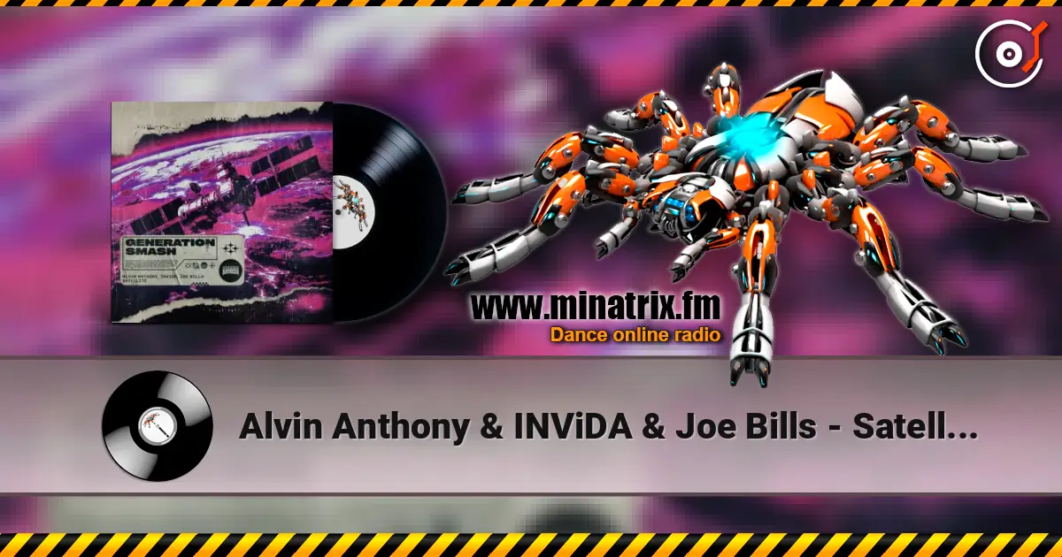 Alvin Anthony & INViDA & Joe Bills - Satellite слухати онлайн у високій якості | Minatrix.FM