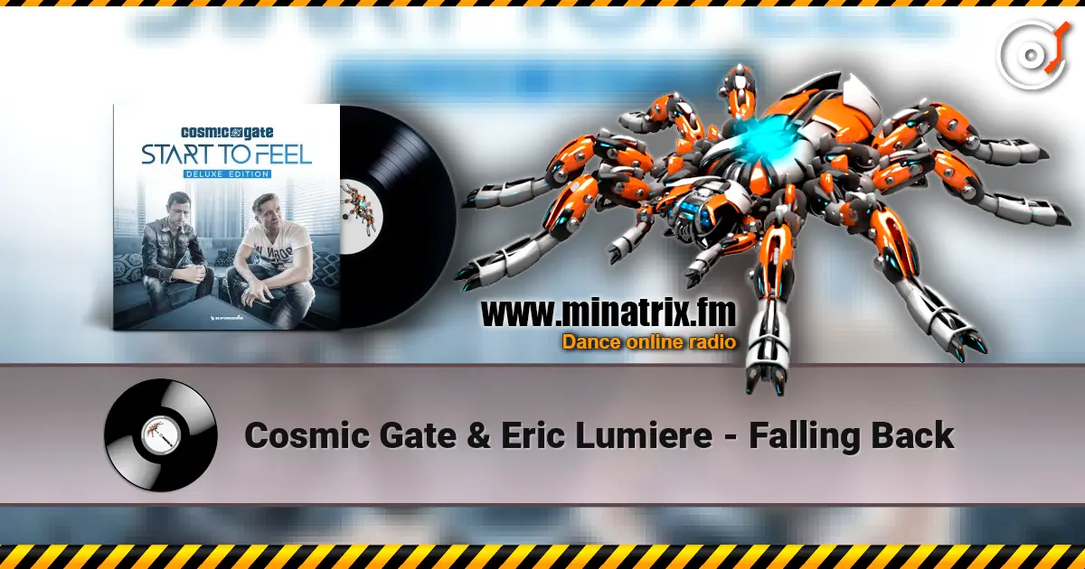 Cosmic Gate & Eric Lumiere - Falling Back escuchar online en alta calidad | Minatrix.FM
