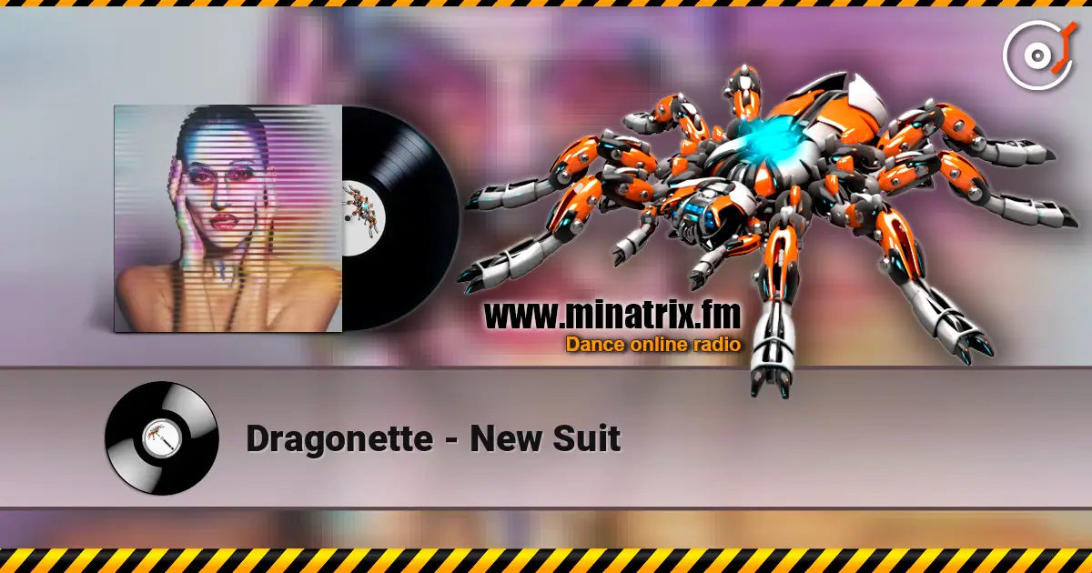 Dragonette - New Suit escuchar online en alta calidad | Minatrix.FM