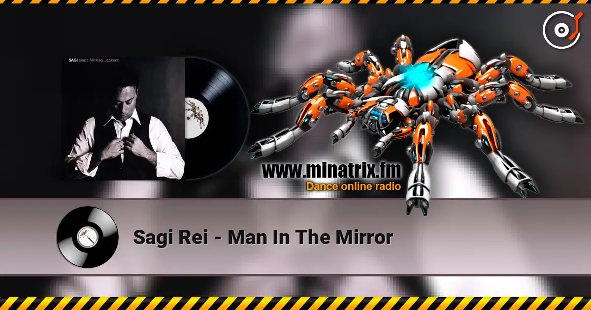 Sagi Rei - Man In The Mirror escuchar online en alta calidad | Minatrix.FM