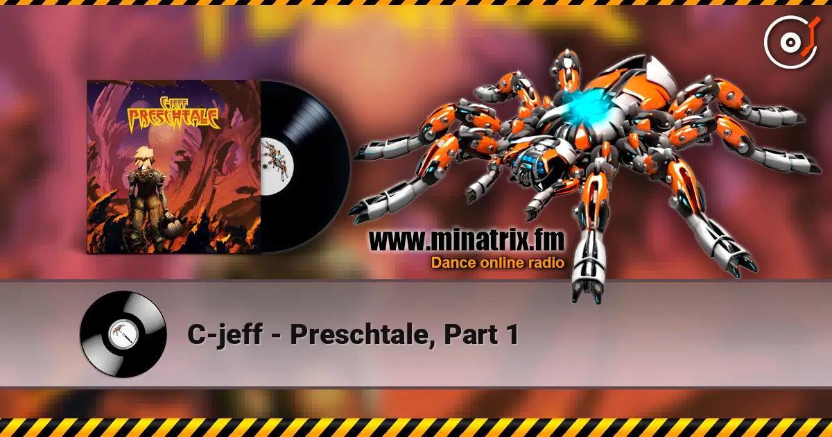 C-jeff - Preschtale, Part 1 escuchar online en alta calidad | Minatrix.FM
