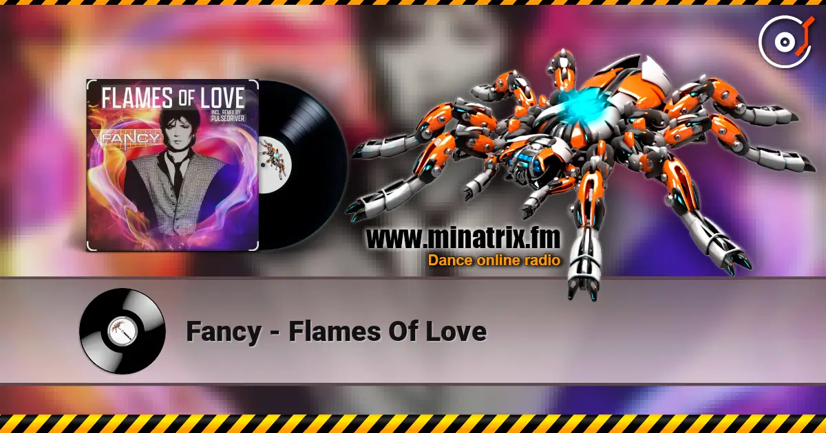 Fancy - Flames Of Love listen online in high quality | Minatrix.FM