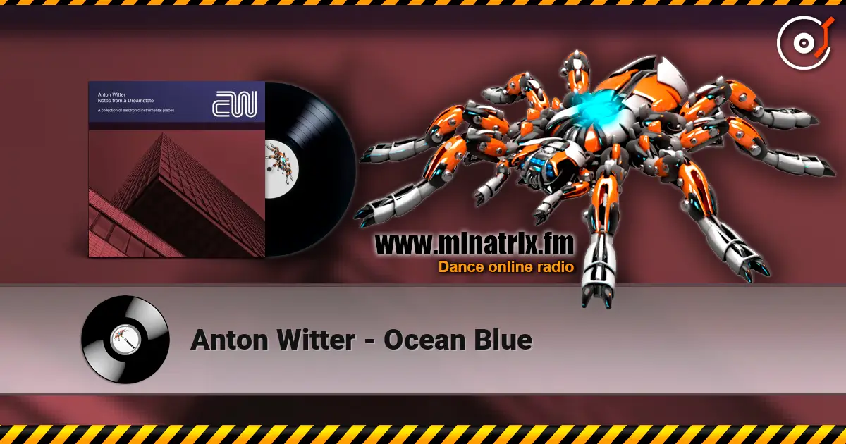 Anton Witter - Ocean Blue listen online in high quality | Minatrix.FM