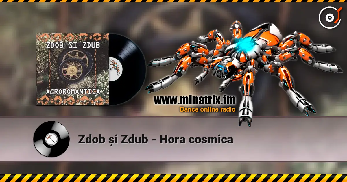 Zdob și Zdub - Hora cosmica слухати онлайн у високій якості | Minatrix.FM