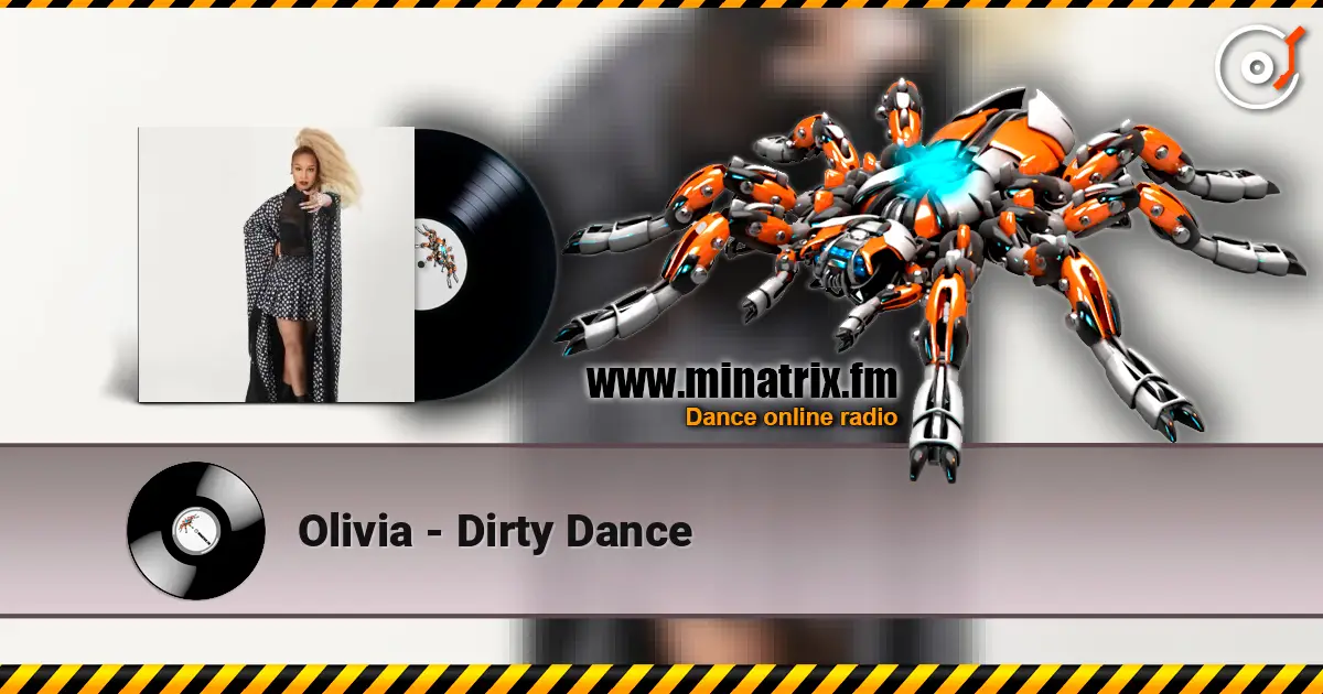 Olivia - Dirty Dance escuchar online en alta calidad | Minatrix.FM