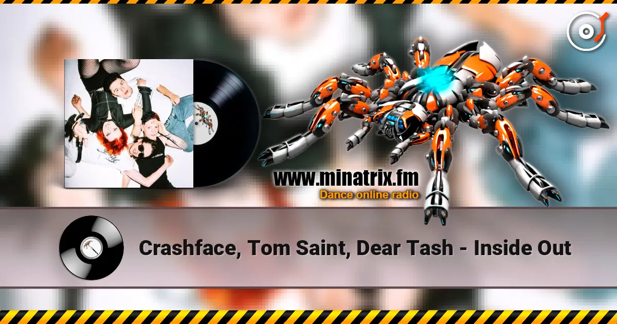 Crashface, Tom Saint, Dear Tash - Inside Out listen online in high quality | Minatrix.FM