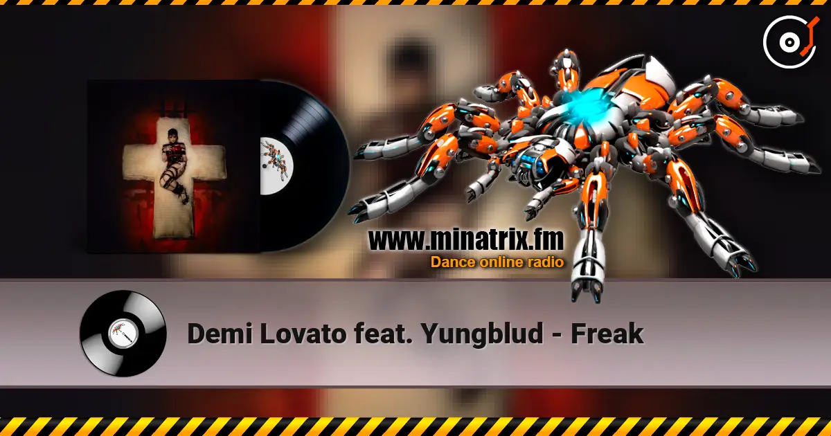 Demi Lovato feat. Yungblud - Freak listen online in high quality | Minatrix.FM