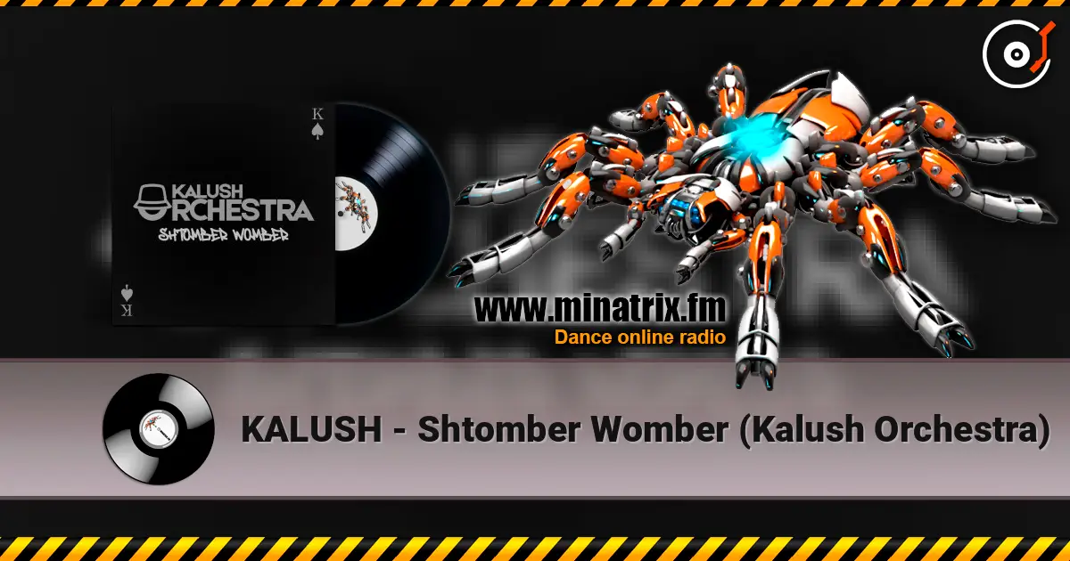 KALUSH - Shtomber Womber (Kalush Orchestra) escuchar online en alta calidad | Minatrix.FM