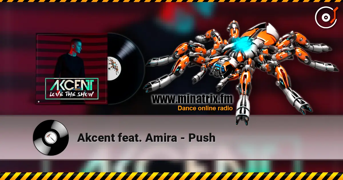 Akcent feat. Amira - Push escuchar online en alta calidad | Minatrix.FM