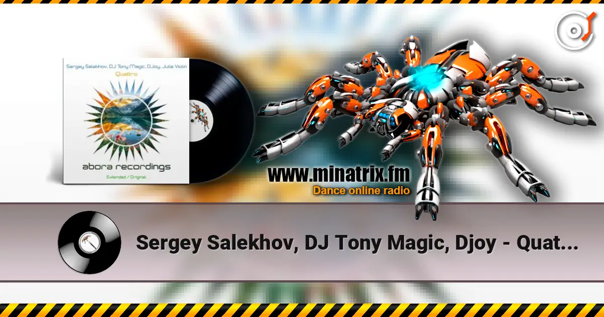Sergey Salekhov, DJ Tony Magic, Djoy - Quattro (Original Mix) escuchar online en alta calidad | Minatrix.FM