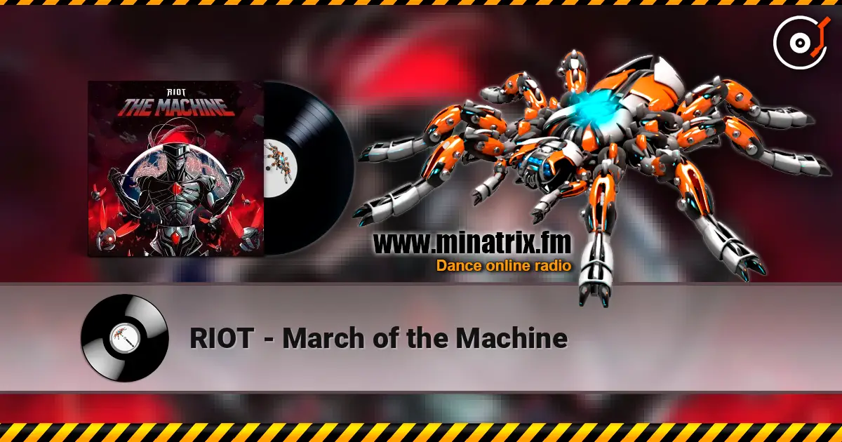 RIOT - March of the Machine escuchar online en alta calidad | Minatrix.FM