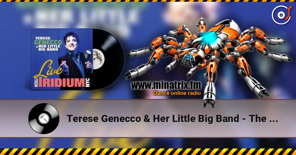Terese Genecco & Her Little Big Band - The Thrill Is Gone escuchar online en alta calidad | Minatrix.FM