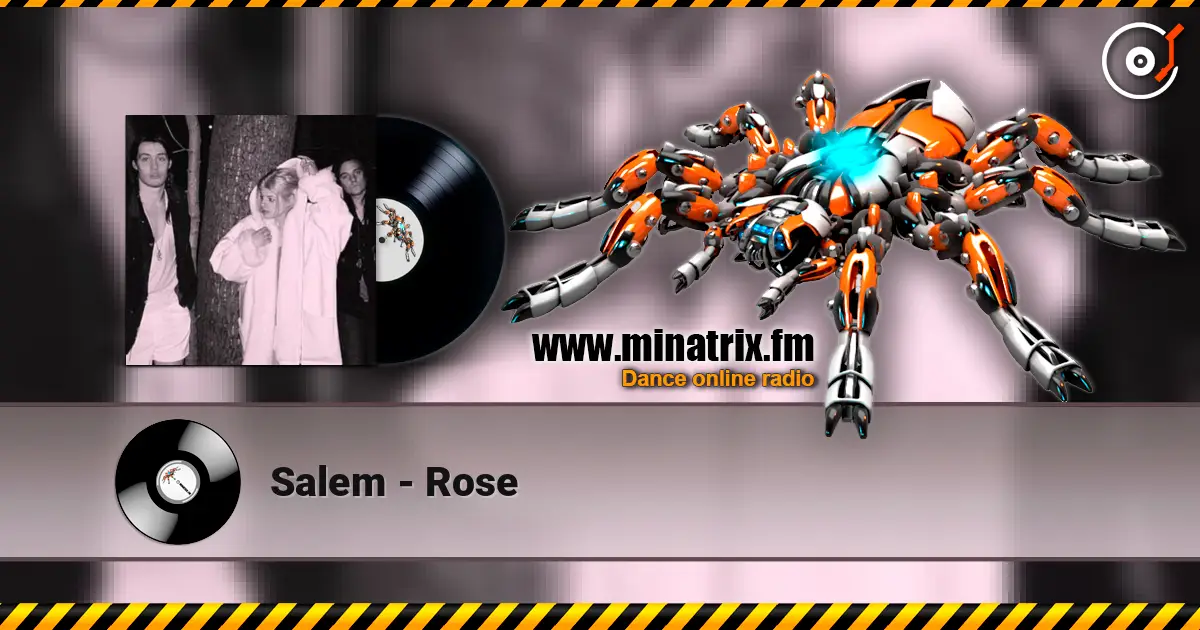 Salem - Rose escuchar online en alta calidad | Minatrix.FM