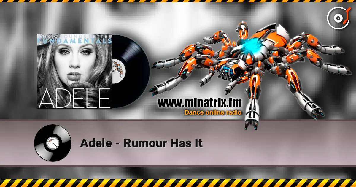 Adele - Rumour Has It listen online in high quality | Minatrix.FM