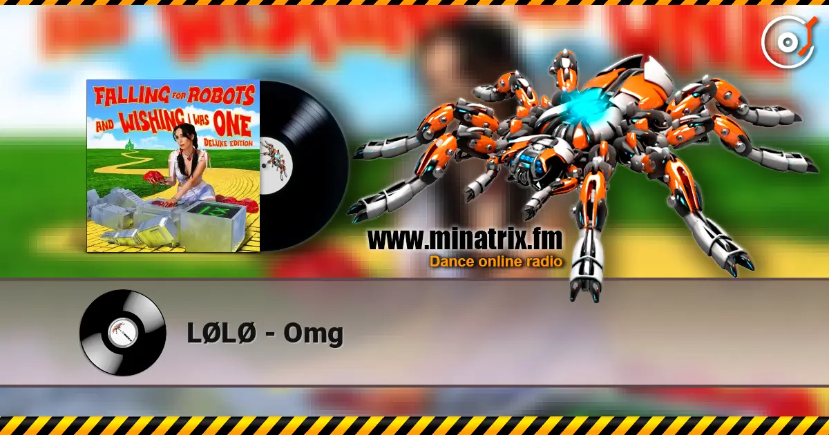 LØLØ - Omg listen online in high quality | Minatrix.FM