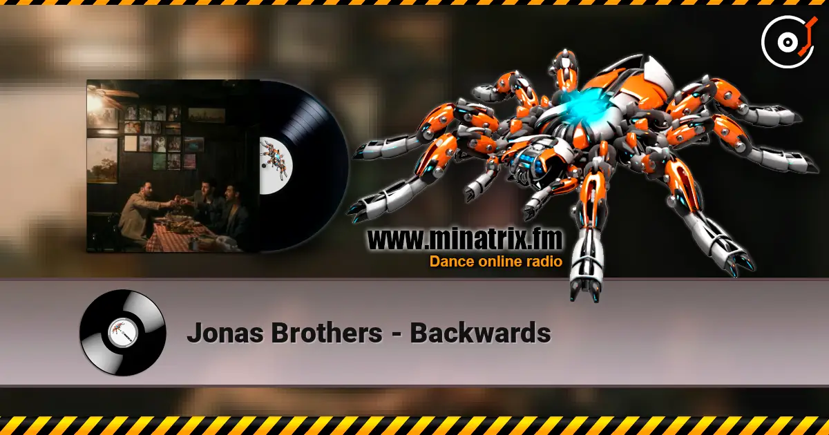 Jonas Brothers - Backwards listen online in high quality | Minatrix.FM