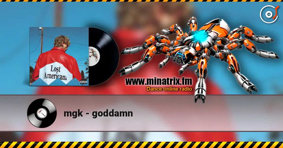 mgk - goddamn escuchar online en alta calidad | Minatrix.FM
