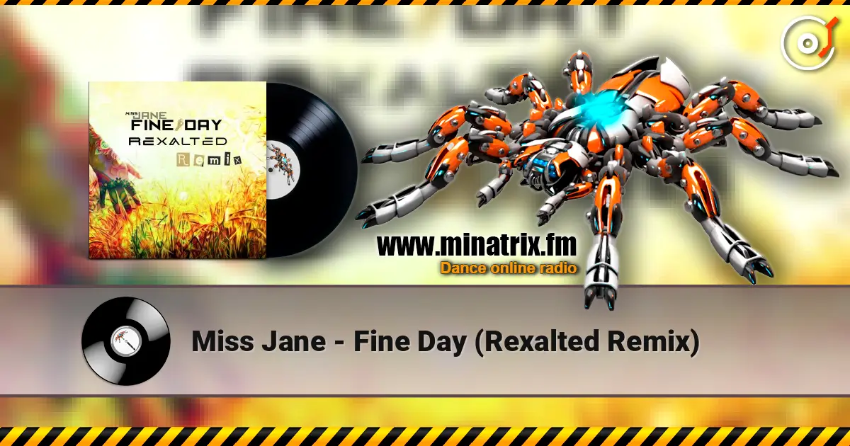 Miss Jane - Fine Day (Rexalted Remix) listen online in high quality | Minatrix.FM