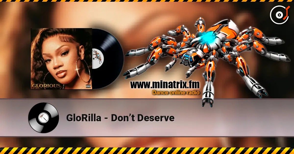 GloRilla - Don’t Deserve escuchar online en alta calidad | Minatrix.FM