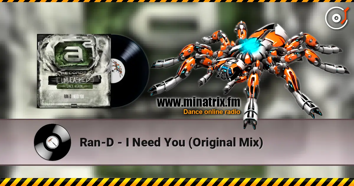 Ran-D - I Need You (Original Mix) listen online in high quality | Minatrix.FM