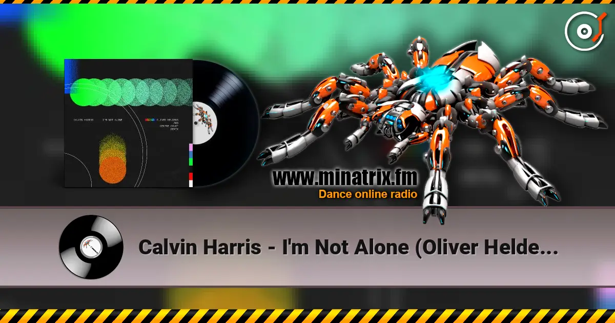 Calvin Harris - I'm Not Alone (Oliver Heldens & Centre Court Remix) escuchar online en alta calidad | Minatrix.FM