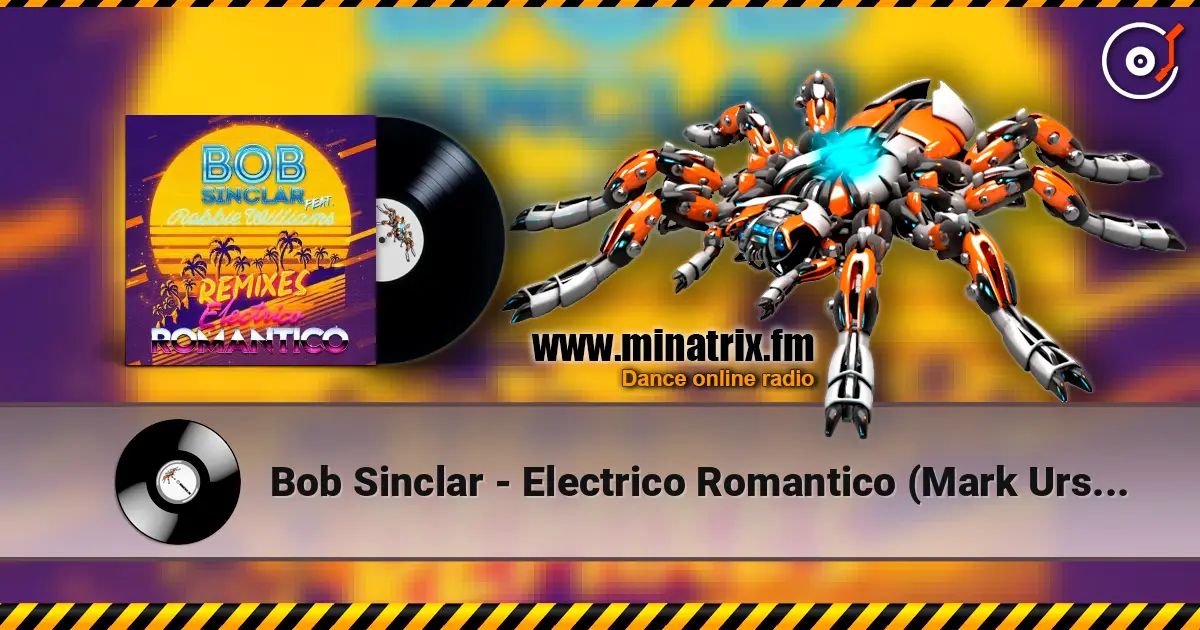 Bob Sinclar - Electrico Romantico (Mark Ursa Remix) escuchar online en alta calidad | Minatrix.FM