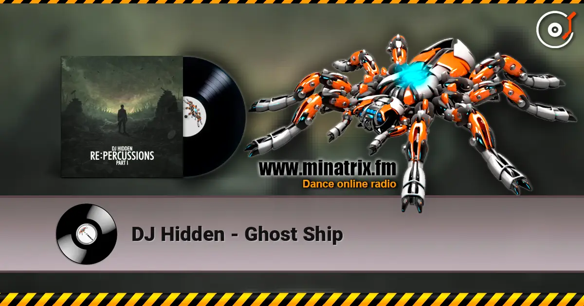 DJ Hidden - Ghost Ship слухати онлайн у високій якості | Minatrix.FM