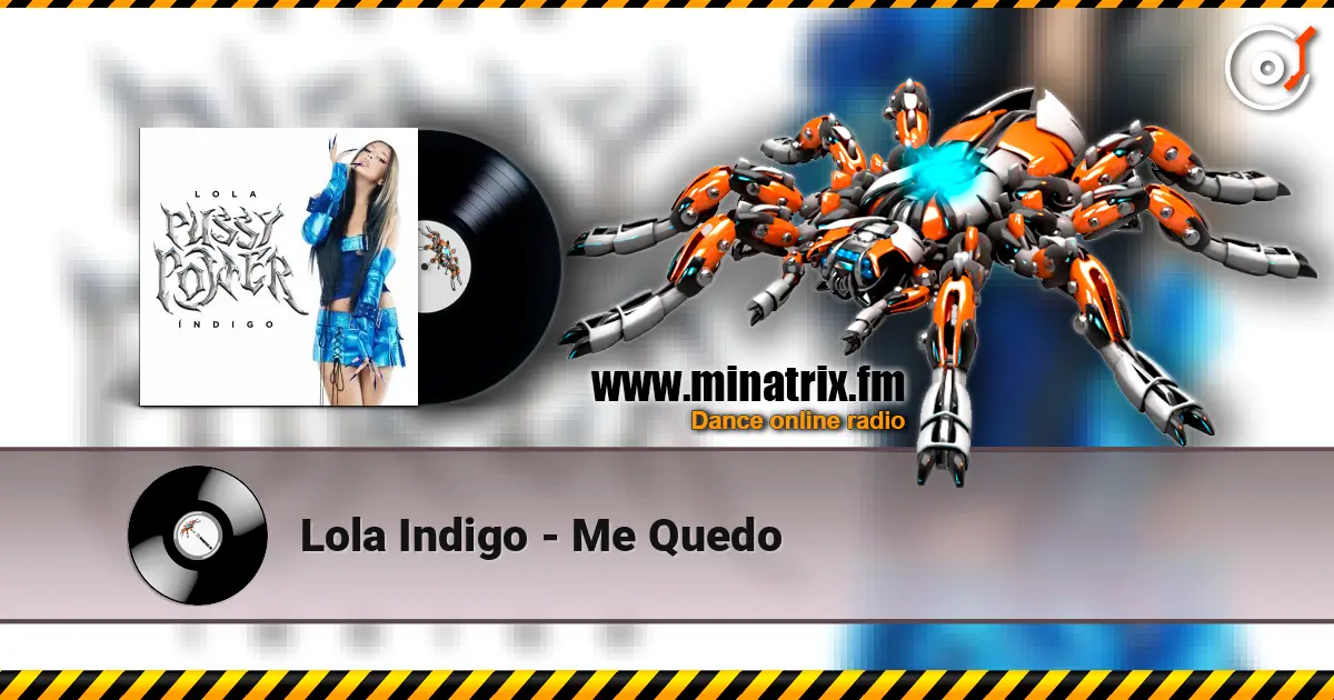 Lola Indigo - Me Quedo escuchar online en alta calidad | Minatrix.FM