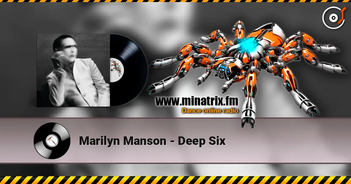 Marilyn Manson - Deep Six escuchar online en alta calidad | Minatrix.FM