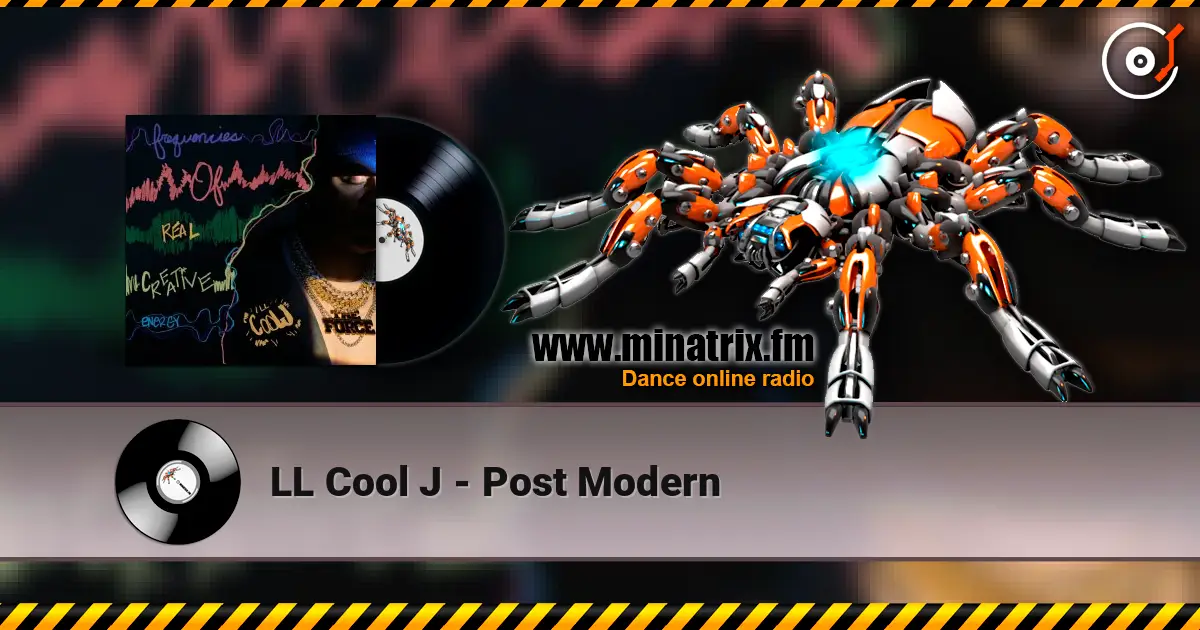 LL Cool J - Post Modern escuchar online en alta calidad | Minatrix.FM