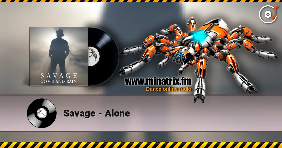 Savage - Alone escuchar online en alta calidad | Minatrix.FM